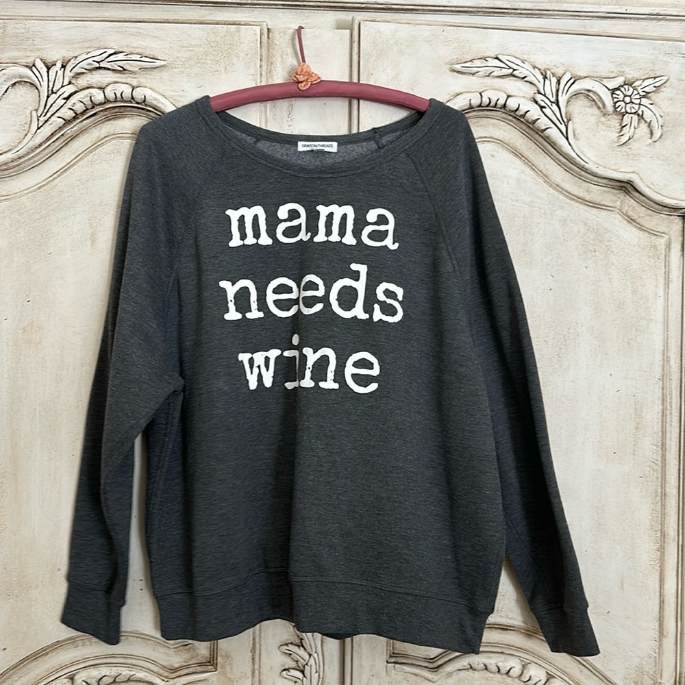 Medium gray fun sweatshirt/Momma Needs Wine